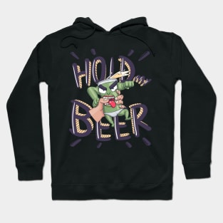 Hold my Beer , but it's a MUTANT BEER Hoodie